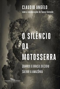 O SILÊNCIO DA MOTOSSERRA - AUTOR(A): ANGELO, CLAUDIO