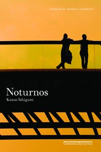 NOTURNOS - AUTOR(A): ISHIGURO, KAZUO