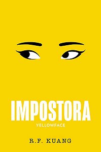 IMPOSTORA: YELLOWFACE - AUTOR(A): KUANG, R.F.