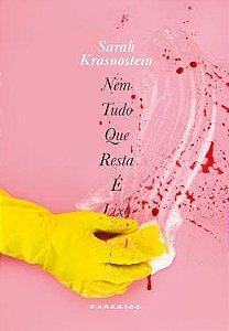 NEM TUDO QUE RESTA É LIXO - AUTOR(A): KRASNOSTEIN, SARAH