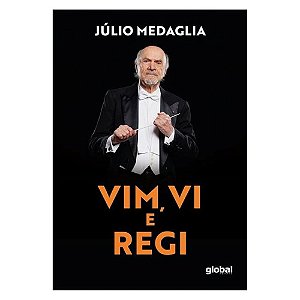 VIM, VI E REGI - AUTOR(A): MEDAGLIA, JÚLIO