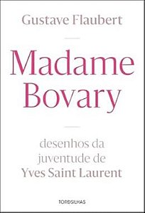 MADAME BOVARY - AUTOR(A): FLAUBERT, GUSTAVE