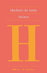 HELENA - AUTOR(A): ASSIS, MACHADO DE