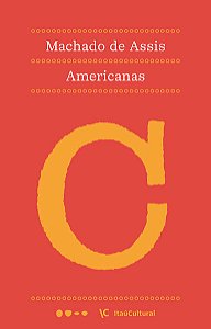 AMERICANAS - AUTOR(A): ASSIS, MACHADO DE