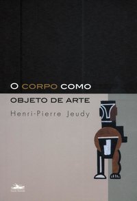 O CORPO COMO OBJETO DE ARTE