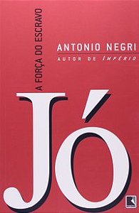 JÓ, A FORÇA DO ESCRAVO