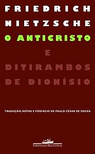 O ANTICRISTO E DITIRAMBOS DE DIONÍSIO