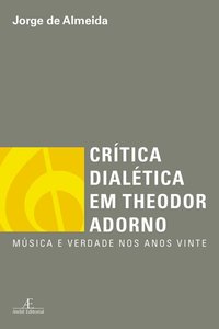CRÍTICA DIALÉTICA EM THEODOR ADORNO
