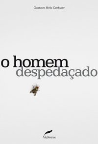 O HOMEM DESPEDAÇADO