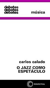 O JAZZ COMO ESPETÁCULO