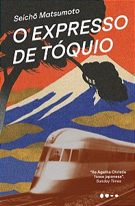 O EXPRESSO DE TÓQUIO
