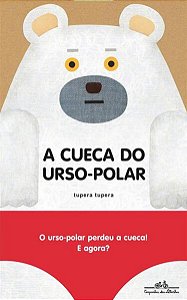 A CUECA DO URSO-POLAR
