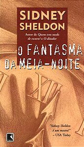 O FANTASMA DA MEIA-NOITE - AUTOR(A): SHELDON, SIDNEY