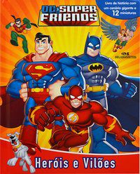 DC SUPER FRIENDS - HERÓIS E VILÕES - DC COMICS