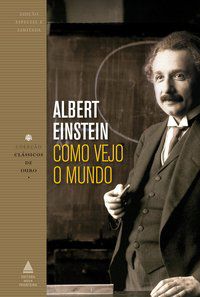 COMO VEJO O MUNDO - EINSTEIN, ALBERT