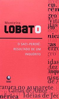 O SACI PERERÊ - LOBATO, MONTEIRO