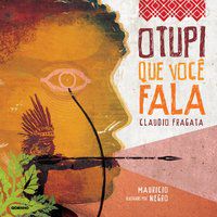 O TUPI QUE VOCÊ FALA - FRAGATA, CLAUDIO