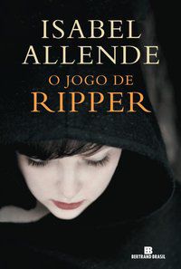 O JOGO DE RIPPER - ALLENDE, ISABEL