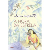 A HORA DA ESTRELA - LISPECTOR, CLARICE
