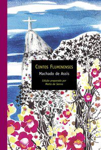 CONTOS FLUMINENSES - ASSIS, MACHADO DE