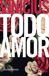 TODO AMOR - MORAES, VINICIUS DE