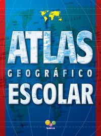 ATLAS GEOGRÁFICO ESCOLAR (68P) - VALCANAIA, PEDRO