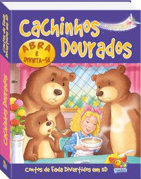 CONTOS DE FADA DIV. EM 3D: CACHINHOS DOURADOS - THE BOOK COMPANY
