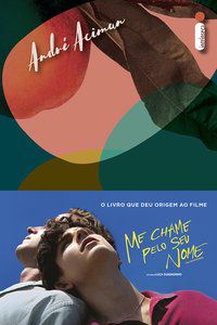 ME CHAME PELO SEU NOME - ACIMAN, ANDRÉ