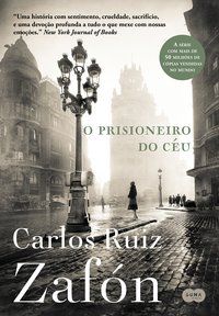 O PRISIONEIRO DO CÉU (NOVA EDIÇÃO) - AUTOR(A): ZAFÓN, CARLOS RUIZ