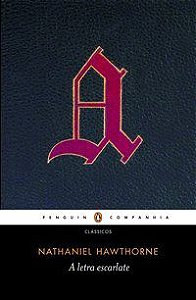 A LETRA ESCARLATE - AUTOR(A): HAWTHORNE, NATHANIEL