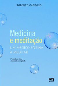 MEDICINA E MEDITAÇÃO - AUTOR(A): CARDOSO, ROBERTO