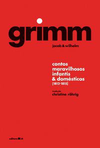 CONTOS MARAVILHOSOS INFANTIS E DOMÉSTICOS - GRIMM, JACOB