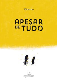 APESAR DE TUDO - AUTOR(A): DIPACHO