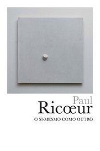 O SI-MESMO COMO OUTRO - AUTOR(A): RICOEUR, PAUL