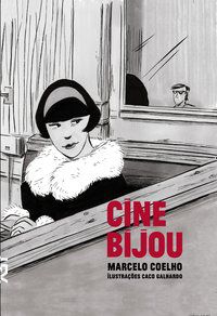 CINE BIJOU - AUTOR(A): COELHO, MARCELO