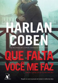 QUE FALTA VOCÊ ME FAZ - COBEN, HARLAN