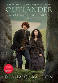 A VIAJANTE DO TEMPO (OUTLANDER - LIVRO 1) - VOL. 1 - GABALDON, DIANA