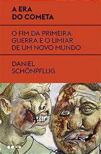 A ERA DO COMETA - SCHÖNPFLUG, DANIEL