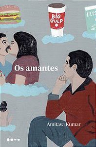 OS AMANTES - KUMAR, AMITAVA