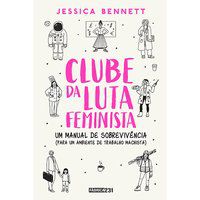 CLUBE DA LUTA FEMINISTA - BENNETT, JESSICA