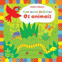 OS ANIMAIS : COM MEUS DEDINHOS - USBORNE PUBLISHING
