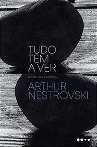 TUDO TEM A VER - NESTROVSKI, ARTHUR