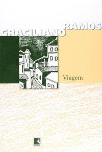 VIAGEM - AUTOR(A): RAMOS, GRACILIANO
