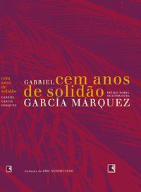CEM ANOS DE SOLIDÃO (CAPA FLEXÍVEL) - AUTOR(A): MÁRQUEZ, GABRIEL GARCÍA