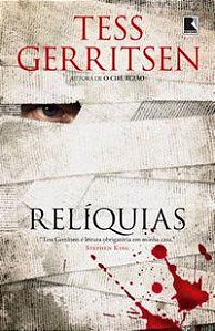 RELÍQUIAS - AUTOR(A): GERRITSEN, TESS