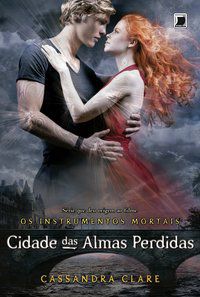 CIDADE DAS ALMAS PERDIDAS (VOL.5 OS INSTRUMENTOS MORTAIS) - VOL. 5 - AUTOR(A): CLARE, CASSANDRA