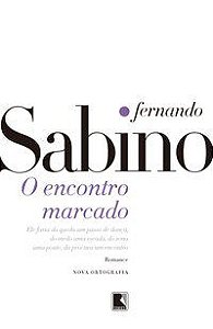 O ENCONTRO MARCADO - AUTOR(A): SABINO, FERNANDO