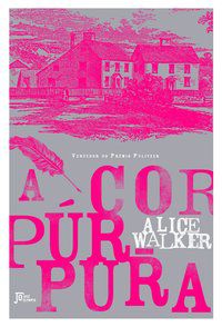 A COR PÚRPURA - AUTOR(A): WALKER, ALICE