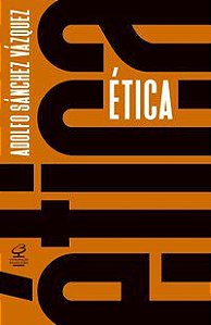 ÉTICA - AUTOR(A): VAZQUEZ, ADOLFO SANCHEZ