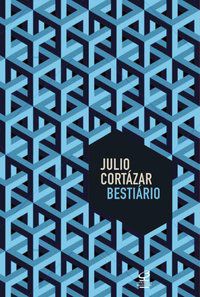 BESTIÁRIO - CORTÁZAR, JULIO